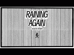 Raining Again (Acoustic version)